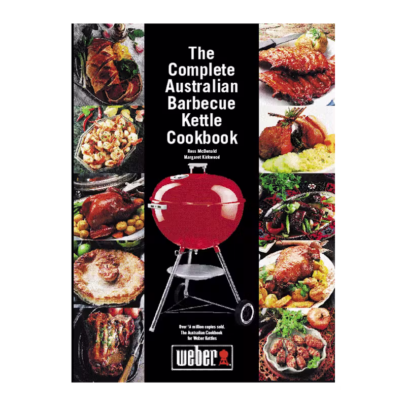 Weber Complete Australian Barbecue Kettle Cookbook